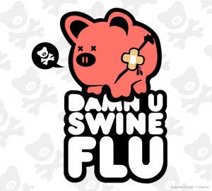 Damn U Swine Flu