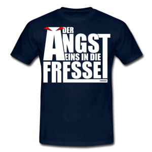 Der Angst eins in die Fresse