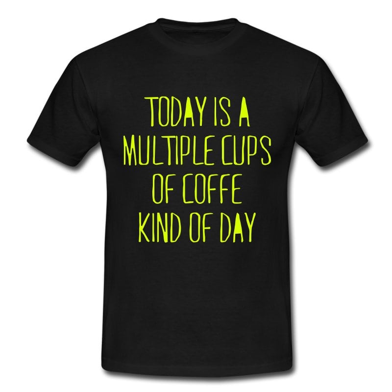 multiple-coffee-day-t-shirts-maenner-t-shirt